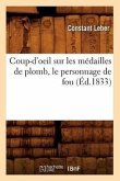 Coup-d'Oeil Sur Les Médailles de Plomb, Le Personnage de Fou (Éd.1833)