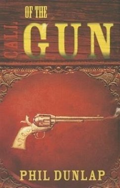 Call of the Gun - Dunlap, Phil