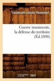 Guerre Imminente, La Défense Du Territoire (Éd.1890)