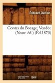 Contes Du Bocage Vendée (Nouv. Éd.) (Éd.1870)