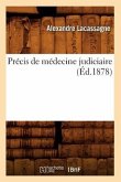 Précis de Médecine Judiciaire (Éd.1878)