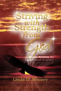 Striving with Strength from God - Mooney, Linda D.