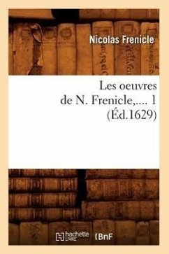 Les Oeuvres de N. Frenicle. Tome 1 (Éd.1629) - Frenicle, Nicolas