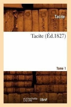 Tacite. Tome 1 (Éd.1827) - Tacite