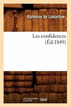 Les Confidences (Éd.1849) - de Lamartine a