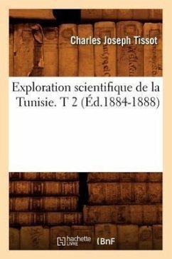 Exploration Scientifique de la Tunisie. T 2 (Éd.1884-1888) - Tissot, Charles Joseph