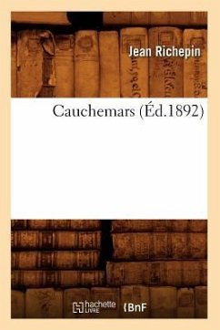 Cauchemars (Éd.1892) - Richepin, Jean
