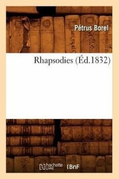 Rhapsodies (Éd.1832) - Borel, Pétrus