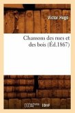Chansons Des Rues Et Des Bois (Éd.1867)