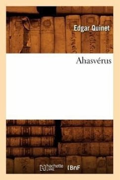 Ahasvérus - Quinet, Edgar