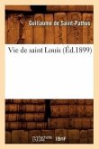 Vie de Saint Louis (Éd.1899)
