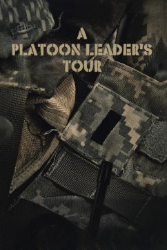 A Platoon Leader's Tour - Kilner, Pete; Self, Nate
