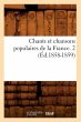 Chants Et Chansons Populaires de la... - Bild 1