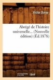 Abrégé de l'Histoire Universelle (Éd.1878)