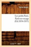 Les Petits-Paris. Paris-En-Voyage (Éd.1854-1855)