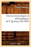Oeuvres Économiques Et Philosophiques de F. Quesnay, (Éd.1888)