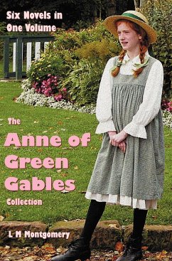 The Anne of Green Gables Collection - Montgomery, Lucy Maud