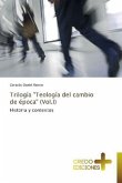 Trilogía "Teología del cambio de época" (Vol.I)
