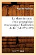Le Maroc Inconnu: Étude Géographique... - Bild 1