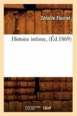 Histoire intime, (Éd.1869)