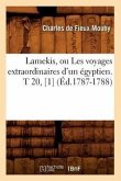 Lamekis, Ou Les Voyages Extraordinaires d'Un Égyptien. T 20, [1] (Éd.1787-1788)