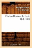 Études d'Histoire Du Droit, (Éd.1889)