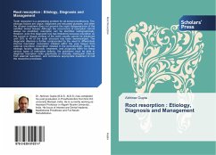 Root resorption : Etiology, Diagnosis and Management - Gupta, Abhinav