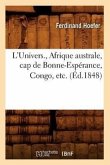L'Univers., Afrique Australe, Cap de Bonne-Espérance, Congo, Etc. (Éd.1848)