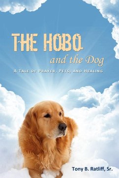 The Hobo and the Dog - Ratliff, Sr. Tony B.