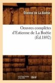 Oeuvres Complètes d'Estienne de la Boétie (Éd.1892)