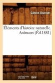 Éléments d'Histoire Naturelle. Animaux (Éd.1881)