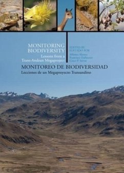 Monitoring Biodiversity/Monitoreo de Biodiversidad: Lessons from a Trans-Andean Megaproject/Lecciones de Un Megaproyecto Transandino