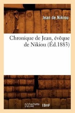 Cover Chronique de Jean, Évêque de Nikiou (Éd.1883)