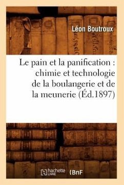 Le pain et la panification - Boutroux, Léon