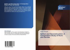 Sufism and Deconstruction: A Comparative Study of Rumi and Derrida - Shayegh, Elham
