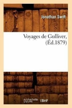 Voyages de Gulliver, (Éd.1879) - Swift, Jonathan