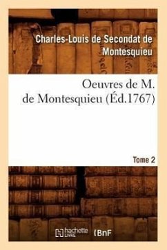 Oeuvres de M. de Montesquieu. [Tome 2] (Éd.1767) - Montesquieu