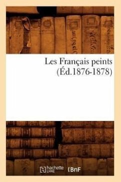 Les Français Peints (Éd.1876-1878) - Sans Auteur