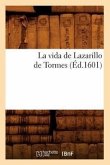 La Vida de Lazarillo de Tormes (Éd.1601)