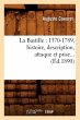 La Bastille: 1370-1789, Histoire,... - Bild 1