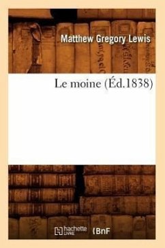 Le Moine (Éd.1838) - Lewis, Matthew Gregory