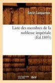 Liste Des Membres de la Noblesse Impériale (Éd.1893)