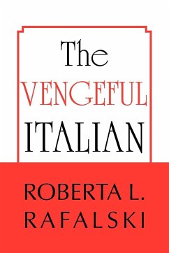 The Vengeful Italian - Rafalski, Roberta L.