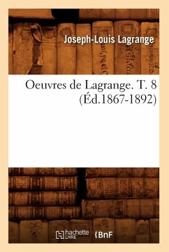 Oeuvres de Lagrange. T. 8 (Éd.1867-1892) - Lagrange, Joseph-Louis