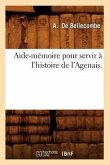 Aide-Mémoire Pour Servir À l'Histoire de l'Agenais.