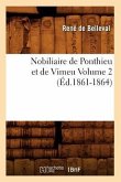 Nobiliaire de Ponthieu Et de Vimeu Volume 2 (Éd.1861-1864)