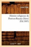 Histoire Religieuse de Pont-En-Royans (Isère) (Éd.1885)