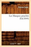 Les Masques Arrachés, (Éd.1844)