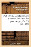 Dict. Infernal, Ou Répertoire Universel Des Êtres, Des Personnages, (3e Éd) (Éd.1844)