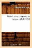 Vers Et Prose: Morceaux Choisis (Éd.1893)